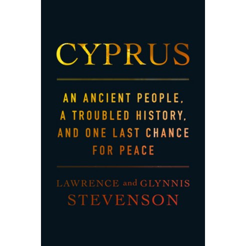 (영문도서) Cyprus: An Ancient People a Troubled History and One Last Chance for Peace Hardcover, Sutherland House Books, English, 9781989555637