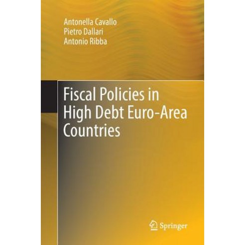 (영문도서) Fiscal Policies in High Debt Euro-Area Countries Paperback, Springer, English, 9783319889139