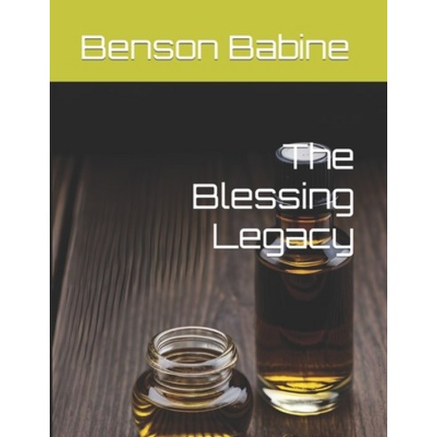 (영문도서) The Blessing Legacy Paperback, Independently Published, English, 9798861507295