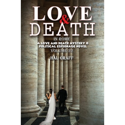 (영문도서) Love and Death in Rome Paperback, Harold Graff II Publishing, English, 9781962730563