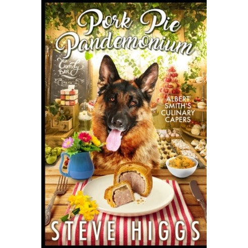(영문도서) Pork Pie Pandemonium: Albert Smith''s Culinary Capers Recipe 1 Paperback, Independently Published, English, 9798645265601