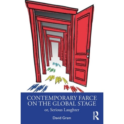 (영문도서) Contemporary Farce on the Global Stage: Or Serious Laughter Paperback, Routledge, English, 9780367219284