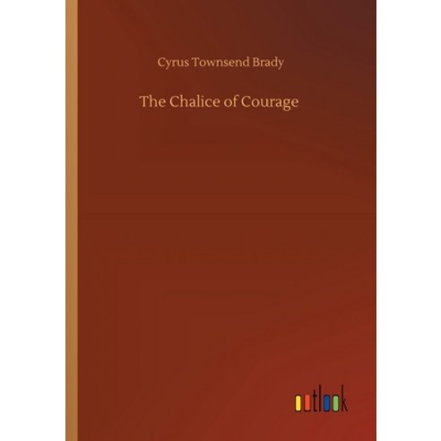 The Chalice of Courage Paperback, Outlook Verlag