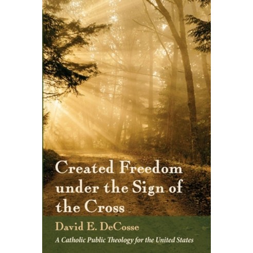 (영문도서) Created Freedom under the Sign of the Cross Paperback, Pickwick Publications, English, 9781666711103
