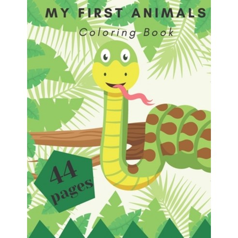 My First Animals Coloring Book: For Kids Ages 4-8 Toddlers Boys & Girls Preschoolers & Kindergart... Paperback, Independently Published, English, 9798736083145