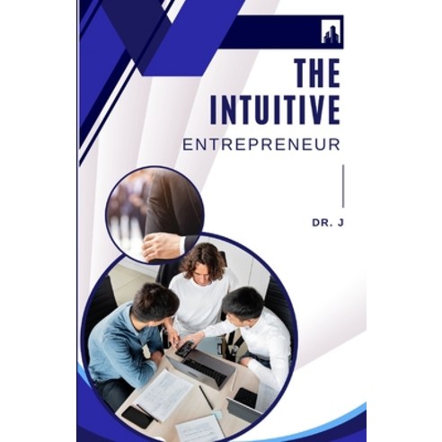 (영문도서) The Intuitive Entrepreneur Paperback, Independently Published, English, 9798878675260