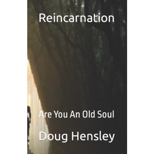 (영문도서) Reincarnation: Are You An Old Soul Paperback, Independently Published, English, 9798863723914