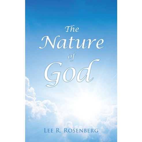 (영문도서) The Nature of God Paperback, Dorrance Publishing Co., English, 9798887293493