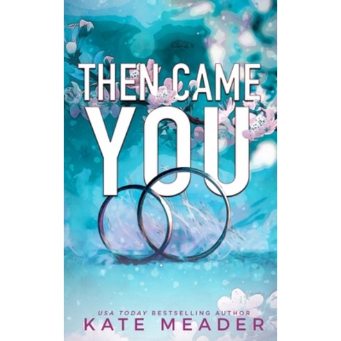 (영문도서) Then Came You Paperback, Kate Meader LLC, English, 9781954107236