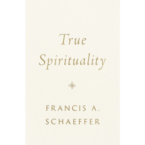 True Spirituality Hardcover, Crossway Books