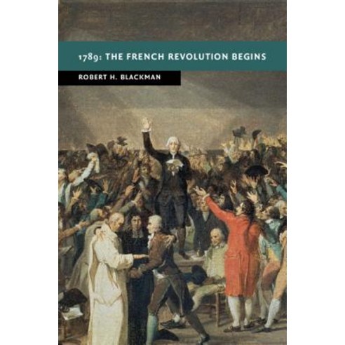 1789: The French Revolution Begins Hardcover, Cambridge University Press, English, 9781108492447