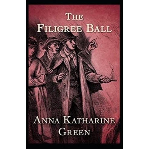 The Filigree Ball illustrated Paperback, Independently Published