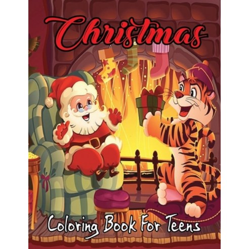 Christmas Coloring Book for Teens: A Christmas Coloring Book for Children Ages 8-12 (Coloring Books... Paperback, Independently Published, English, 9798577510336