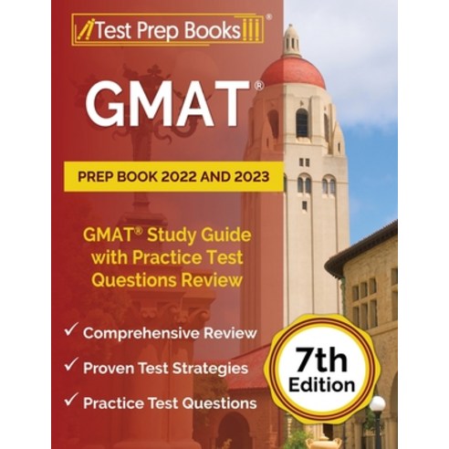 (영문도서) GMAT Prep Book 2022 and 2023: GMAT Study Guide with Practice Test Questions Review [7th Edition] Paperback, Test Prep Books, English, 9781637753828