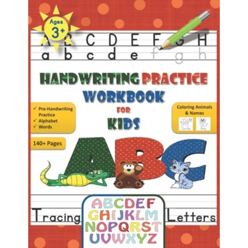 Handwriting Practice Workbook for Kids: Pre-schoolers Handwriting Workbook Pre-Handwriting Practice... Paperback, Independently Published
