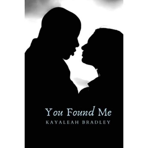 You Found Me Paperback, Rosebud Press, English, 9781734677188