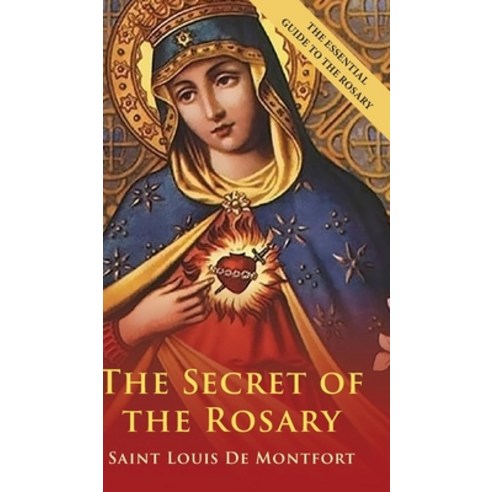 (영문도서) The Secret Of The Rosary Hardcover, Seven Star Publishing, English, 9781648371417