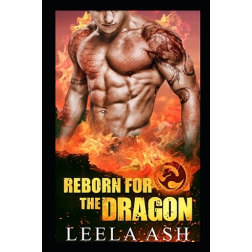 Reborn for the Dragon Paperback, Independently Published, English, 9798568462880
