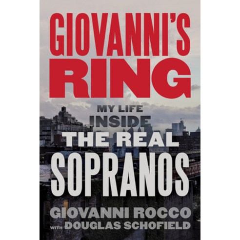 Giovanni''s Ring: My Life Inside the Real Sopranos Hardcover, Chicago Review Press