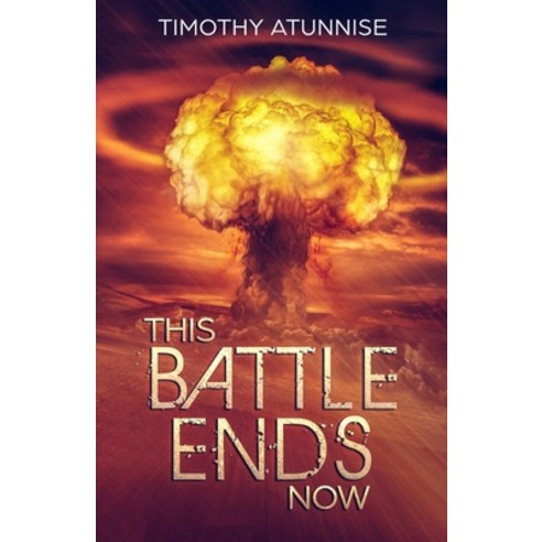 This Battle Ends Now Paperback, Independently Published, English, 9781095148860
