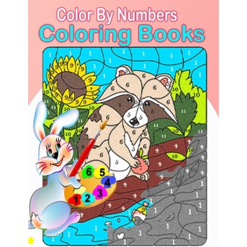 Color By Numbers Coloring Books: An Adult Coloring Book with Fun Easy and Relaxing Coloring Pages ... Paperback, Independently Published, English, 9798593386045