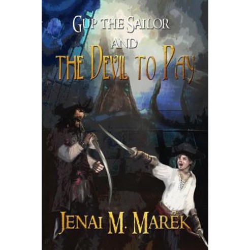 (영문도서) Gup the Sailor and the Devil to Pay Paperback, Mommashark Press, English, 9780999123348