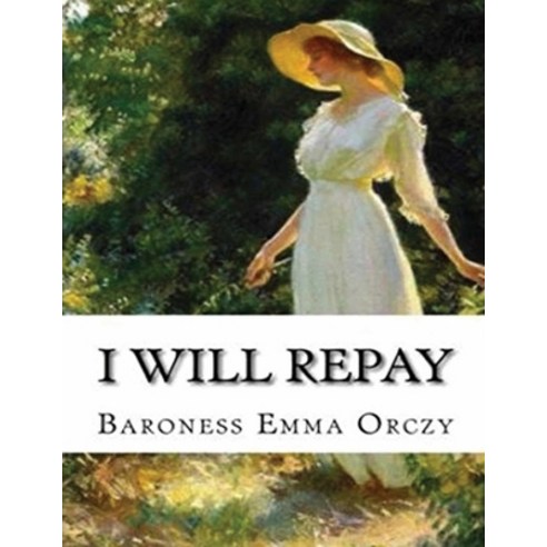 I Will Repay (Annotated) Paperback, Independently Published, English, 9798741169827
