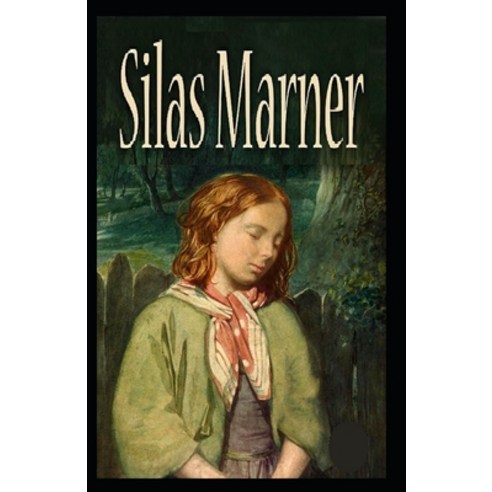 (영문도서) Silas Marner(classics illustrated) Paperback, Independently Published, English, 9798515452759