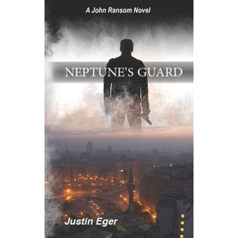 (영문도서) Neptune''s Guard: A John Ransom Novel Paperback, Independently Published, English, 9781074995782