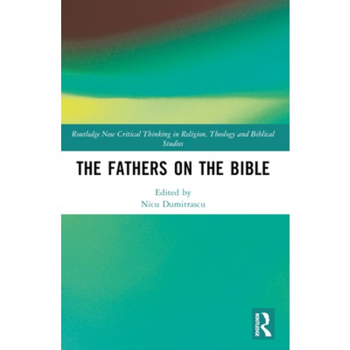 (영문도서) The Fathers on the Bible Paperback, Routledge, English, 9781032226613