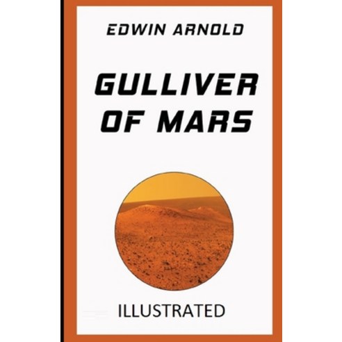 (영문도서) Gulliver of Mars Illustrated Paperback, Independently Published, English, 9798517740632