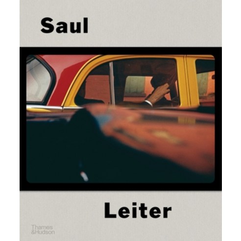 (영문도서) Saul Leiter: The Centennial Retrospective Hardcover, Thames & Hudson, English, 9780500545577