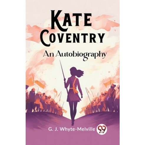 (영문도서) Kate Coventry An Autobiography Paperback, Double 9 Books, English, 9789362763761