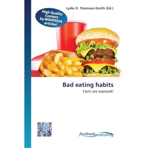 Bad eating habits Paperback, Fastbook Publishing