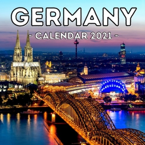 Germany 2021 Calendar: Cute Gift Idea For Germany Lovers Men And Women Paperback, Independently Published, English, 9798716257214