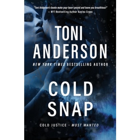 (영문도서) Cold Snap: A Romantic Suspense and Mystery Paperback, Toni Anderson, English, 9781990721229