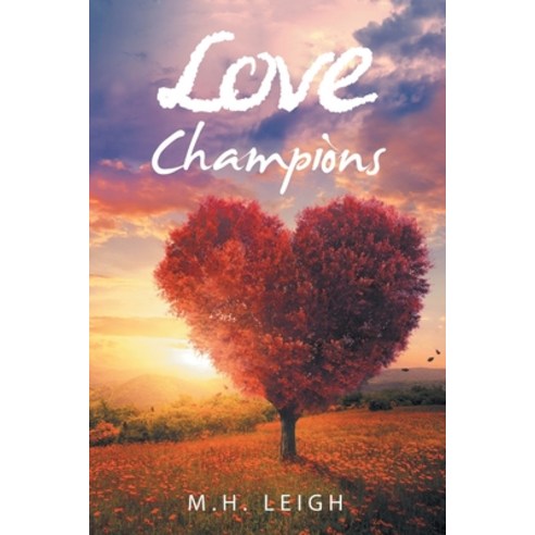 Love Champions Paperback, WestBow Press, English, 9781664212381