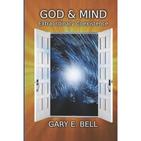 God & Mind Extraordinary Coexistence Paperback, Independently Published, English, 9798566123530