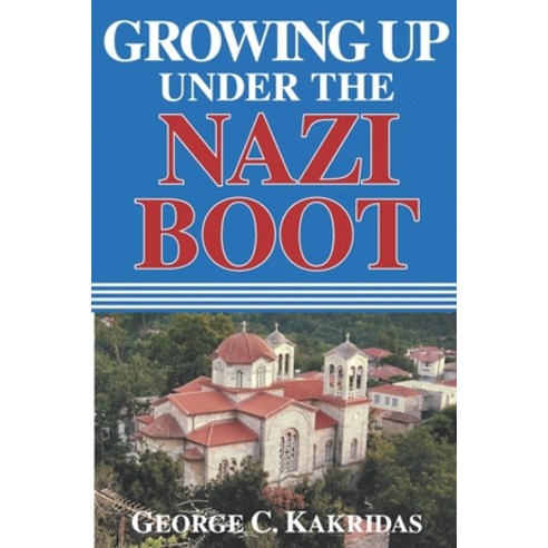 (영문도서) Growing Up Under the Nazi Boot Paperback, Independently Published, English, 9798647463661