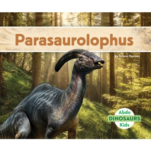 Parasaurolophus Library Binding, Abdo Kids, English, 9781098202453