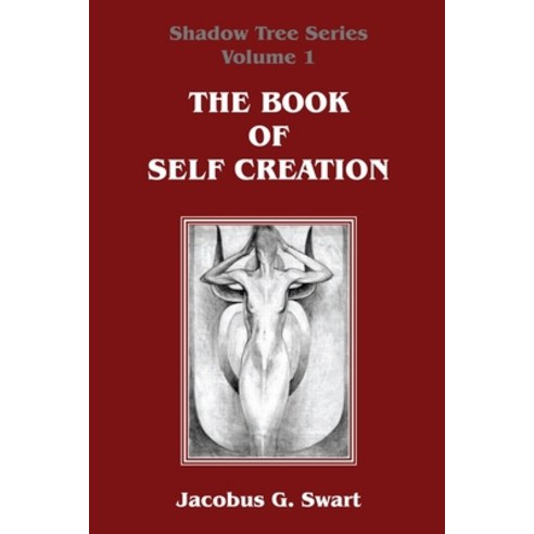 (영문도서) The Book of Self Creation Paperback, Sangreal Sodality Press, English, 9780620655897