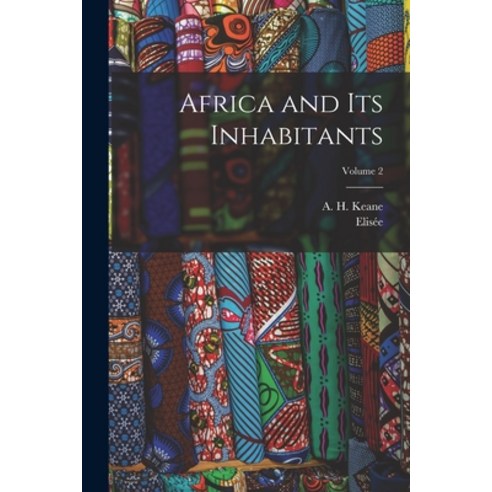 (영문도서) Africa and Its Inhabitants; Volume 2 Paperback, Legare Street Press, English, 9781016648103