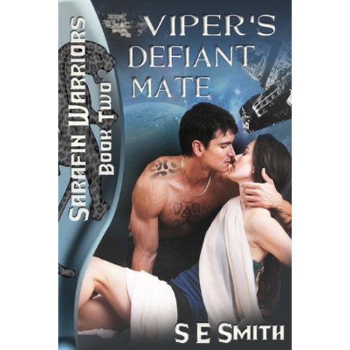 (영문도서) Viper''s Defiant Mate: Sarafin Warriors Book 2 Paperback, Createspace Independent Pub..., English, 9781512231809