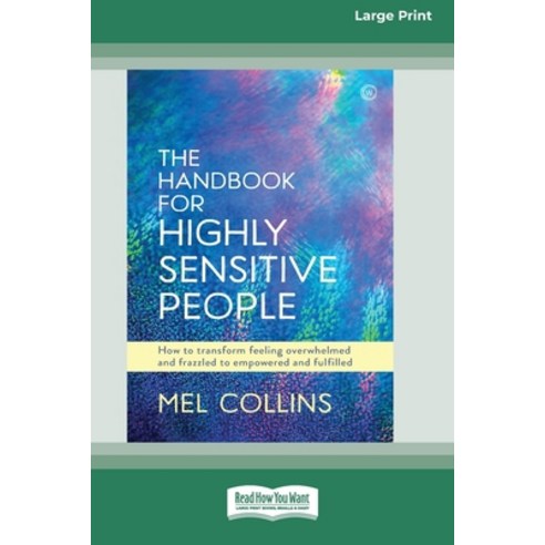 (영문도서) Handbook for Highly Sensitive People (Large Print 16 Pt Edition) Paperback, ReadHowYouWant, English, 9780369348258