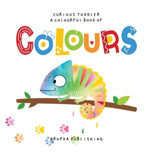 Curious Toddler A Colourful Book of Colours: A Picture Word Book About Colours for Kids Ages 2-4 Paperback, Independently Published, English, 9798734624401