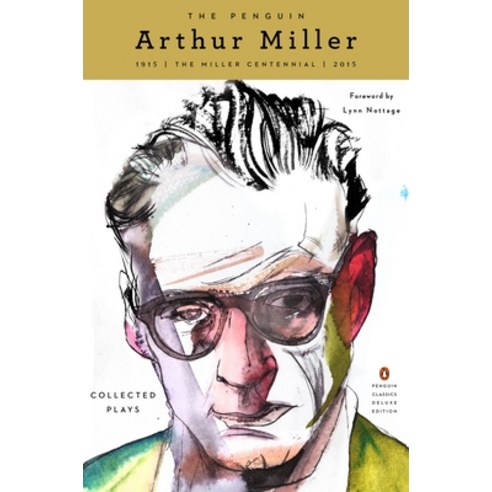 (영문도서) The Penguin Arthur Miller: Collected Plays (Penguin Classics Deluxe Edition) Paperback, Penguin Group, English, 9780143107774
