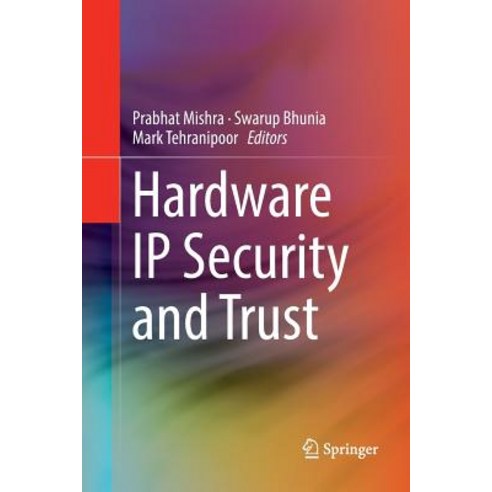(영문도서) Hardware IP Security and Trust Paperback, Springer, English, 9783319840703