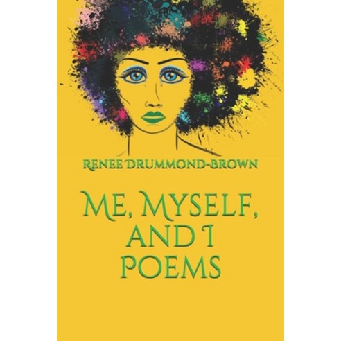 Me Myself and I Poems Paperback, Independently Published