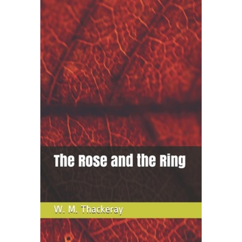 The Rose and the Ring Paperback, Independently Published, English, 9798567032848
