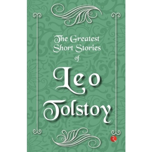 (영문도서) The Greatest Short Stories of Leo Tolstoy Paperback, Rupa Publications India Pvt..., English, 9789355202338